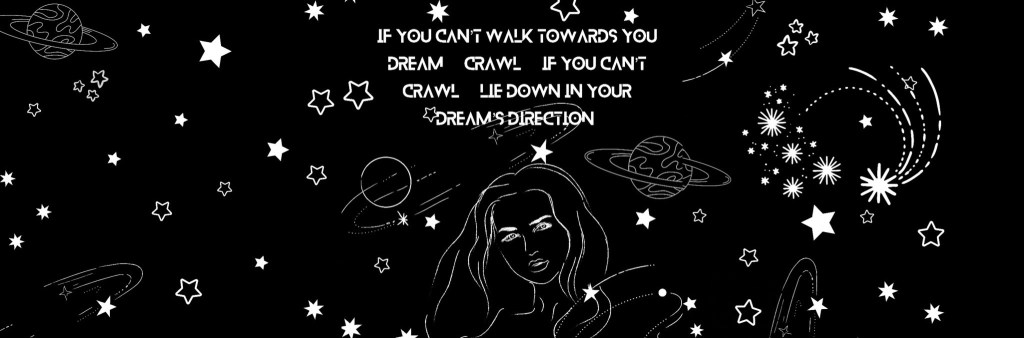 Crawling to your&nbsp;dreams