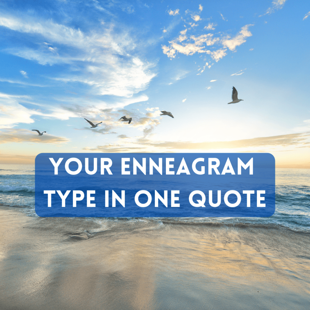 Your Enneagram Type in One&nbsp;Quote